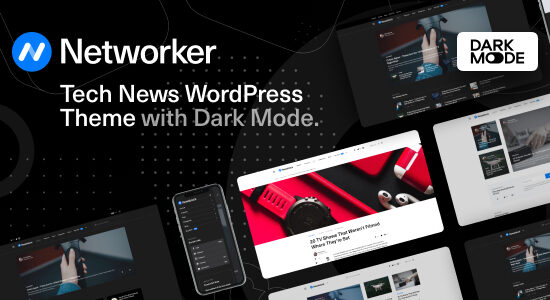 Networker - Tech News WordPress Theme with Dark Mode