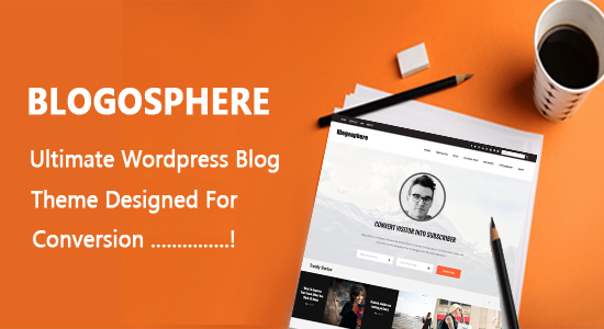 Blogosphere - Chủ đề blog WordPress đa mục đích